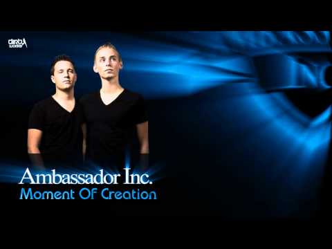 Ambassador Inc. - Moment Of Creation (Preview)