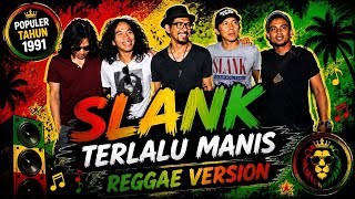 Download lagu Terlalu Manis - Slank | Cover Reggae Version  mp3