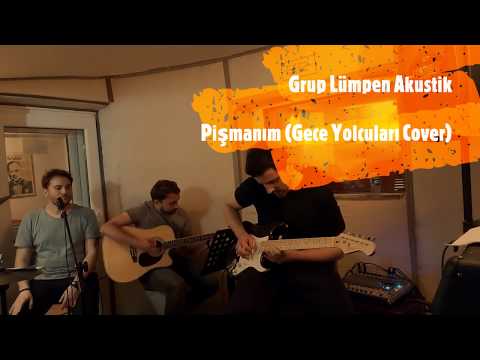 Lümpen Akustik - Pişmanım (Gece Yolcuları Cover)