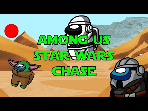 Epic Among Us Star Wars Chase