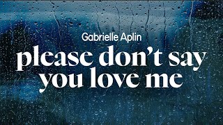 Download lagu gabrielle aplin - please don't say you love me (lyrics) mp3