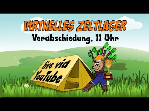 Virtuelles Zeltlager - Verabschiedung