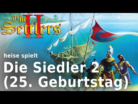 Die Siedler 2 (25. Geburtstag &amp; Open-Source-Mod) | heise spielt