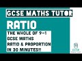 All of Ratio in 30 Minutes!! Foundation & Higher Grades 4-9 Maths Revision | GCSE Maths Tutor