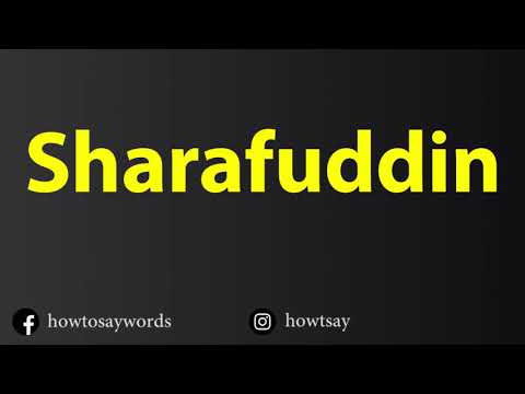 How To Pronounce Sharafuddin