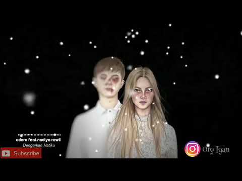 Dengarkan Hatiku || Adera feat nadiya Rawil