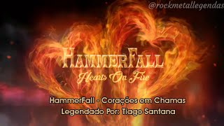 HammerFall - Hearts on Fire (Legendado PT-EN) Lyrics