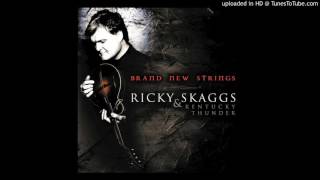 Ricky Skaggs And Kentucky Thunder - Lonesome and Dry as a Bone