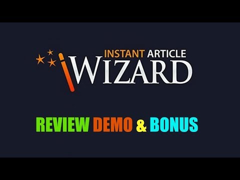 Instant Article Wizard 4.0 Review Demo Bonus - All In One Article, Video and Audio Creator Software