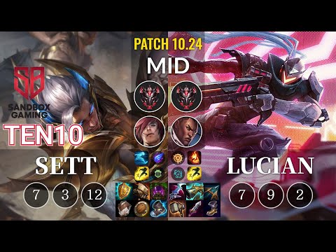 SB Ten10 Sett vs Lucian Mid - KR Patch 10.24
