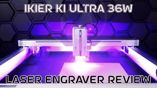 iKier K1 Ultra 36w Laser Engraver Review