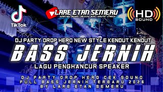 Download lagu DJ PARTY DROP HERO CEK SOUND HOREG FULL BASS JERNIH TERBARU 2026 BY LARE ETAN SEMERU mp3