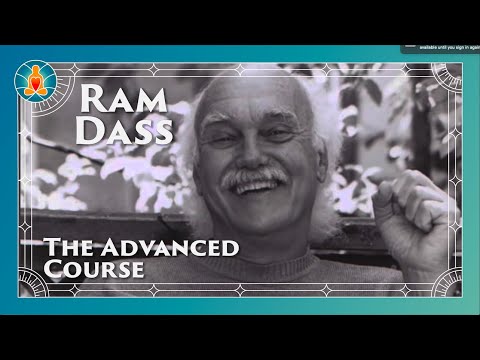 The Advanced Course - Ram Dass Full Lecture 1993