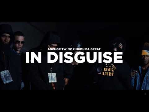 Anchor Twinz & Mudu Da Great - In Disguise HQ