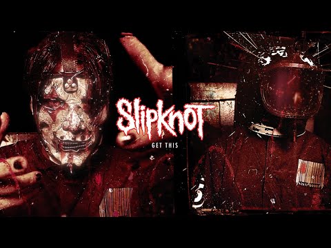 Slipknot - Get This [OFFICIAL AUDIO]