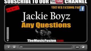 Jackie Boyz - Any Questions [CDQ FULL VERSION] HOT NEW RNB 2010