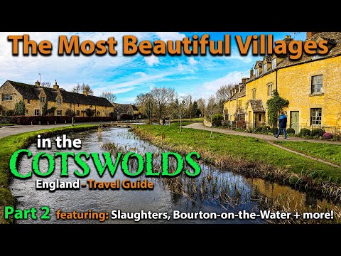 , title : 'The Most Beautiful ENGLISH villages in the COTSWOLDS - Part 2'