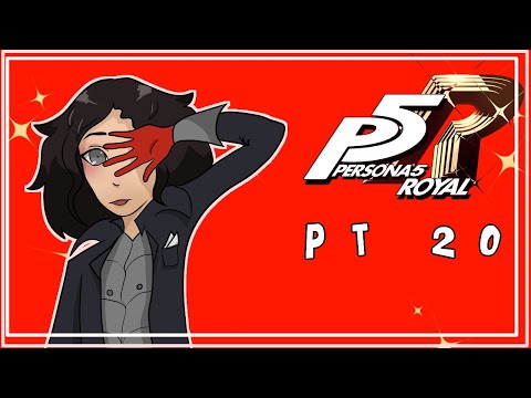 Persona 5 Royal pt 20