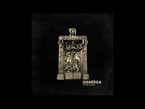 OSMÜGA - 7H3 0DD F33L1NG5 - [Full Album]