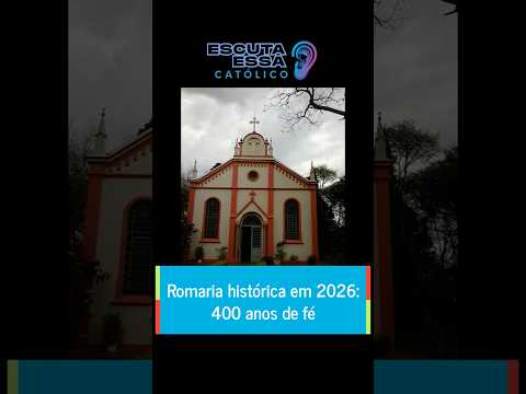 Romaria histórica em 2026: 400 anos de fé