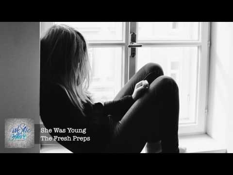 The Fresh Preps - She Was Young