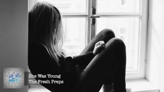 The Fresh Preps - She Was Young
