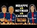 🔥MBAPPE vs NEYMAR vs CAVANI: Football Challenges!🔥