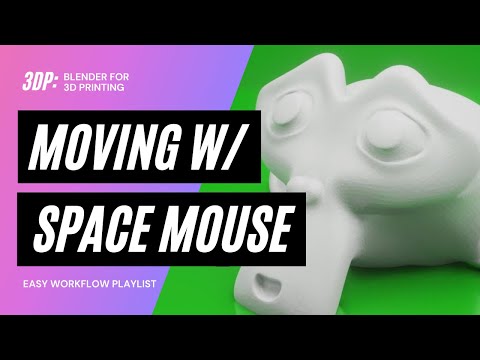 Moving with 3D Space Mouse | Blender for 3D Printing