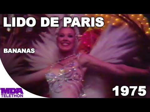Lido de Paris - Bananas | 1975 | MDA Telethon
