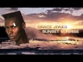 Grace Jones - Sunset Sunrise