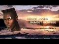 Grace Jones - Sunset Sunrise 