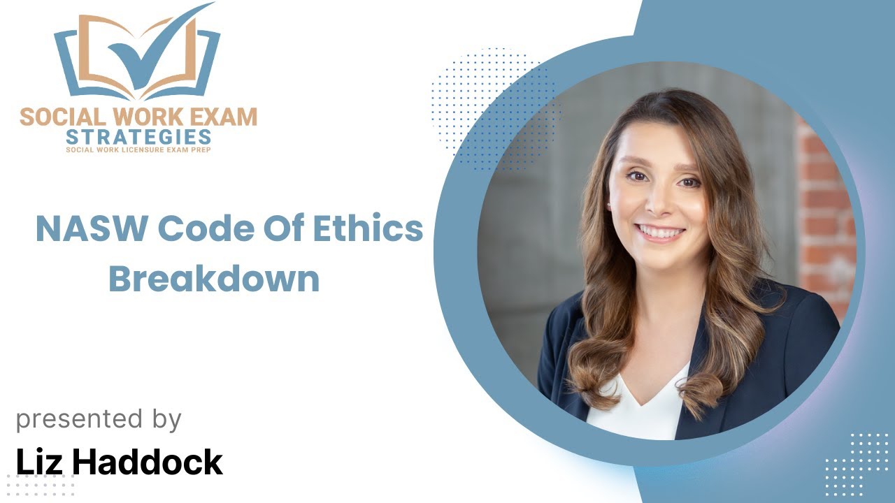 NASW Code of Ethics Simplified: Essential for ASWB Exam Success (LMSW, LCSW, LICSW)