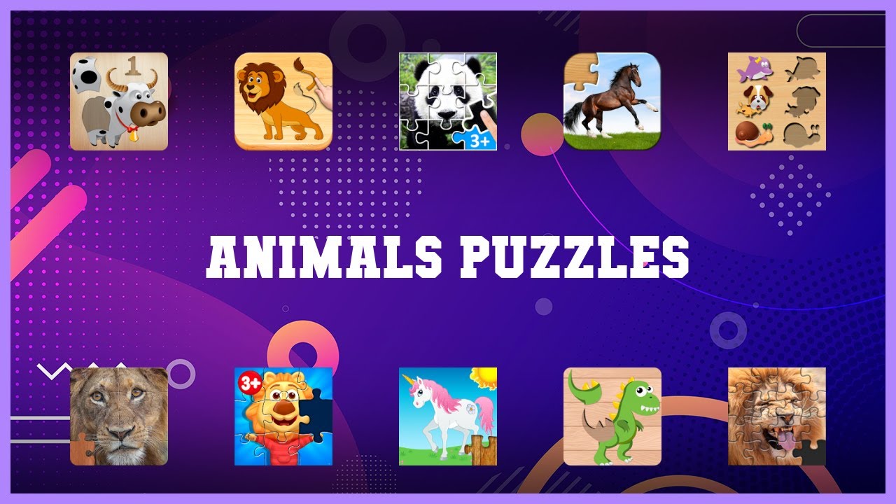 Top 10 Animals Puzzles Android Apps