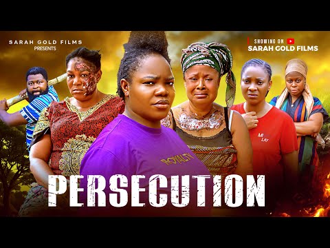 PERSECUTION(New Movie)~ NGOZI EVUKA, RITA ARUM, SARAH GOLD 2025 Latest Nigerian Movie