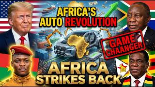 Why Ibrahim Traoré and Zimbabwe's Auto Industry Are Shocking the World
