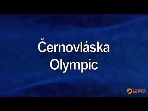FullHD karaoke Černovláska - Olympic - ukázka