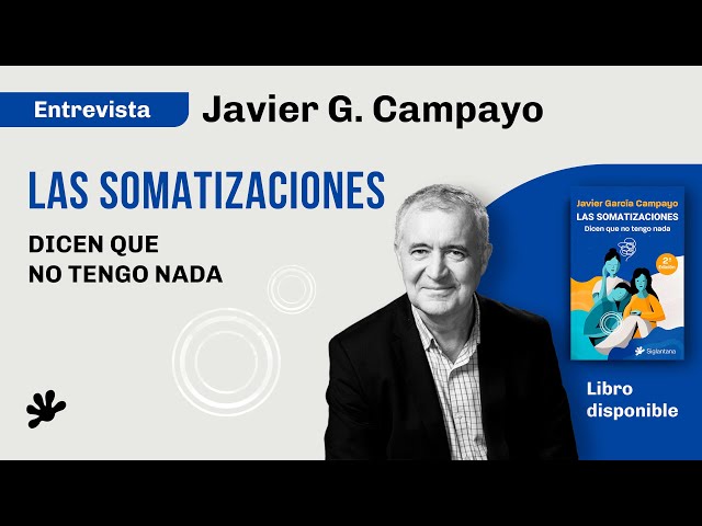 Vídeo relacionado con Dicen que no tengo nada: Las somatizaciones (Psicología y psicoterapia)
