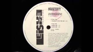 Pride Is Proud Presents Houseterity - Underground (Journey Into The Mix)