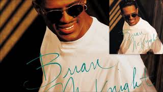 I Couldn’t Say ♫ Brian McKnight