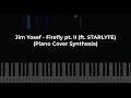 Jim Yosef - Firefly pt. II (ft. STARLYTE) (Piano Cover Synthesia)