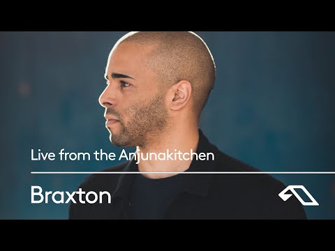 Braxton: Live from the Anjunakitchen