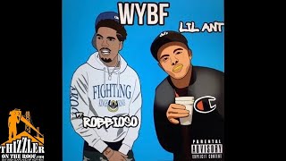 Lil Ant x Robbioso - WYBF [Prod. Elii] [Thizzler.com Exclusive]