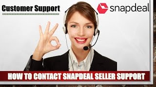 How To Contact Snapdeal Seller Support For Ecommerce Business Online Business