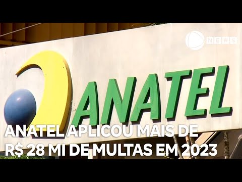 Anatel aplicou mais de R$ 28 milhões em multas em 2023