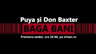 Puya si Don Baxter - Baga Bani (Special Guest Connect-R) (Official Single)