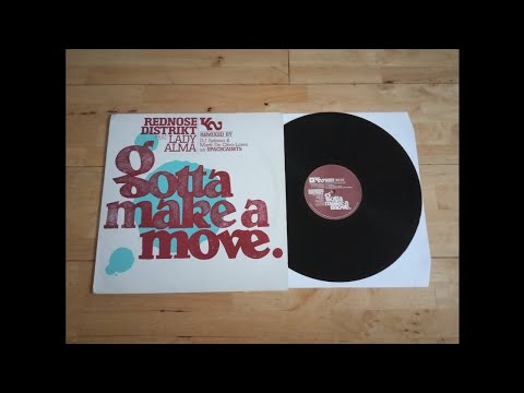 Rednose Distrikt ft Lady Alma - Gotta make a move