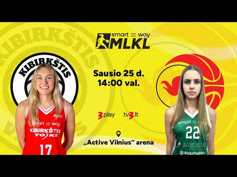 Open „Smart Way“ MLKL: Vilniaus „Kibirktis-TOKS“ – Kauno „Aistės-LSMU“