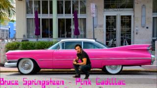 Bruce Springsteen - Pink Cadillac (Extended Version by Dj Sexy Princess Jasmine!)