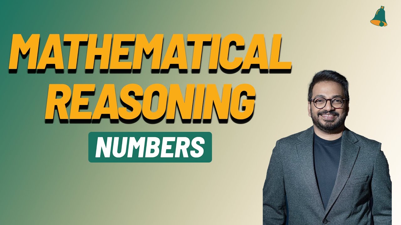 Mathematical Reasoning — Numbers