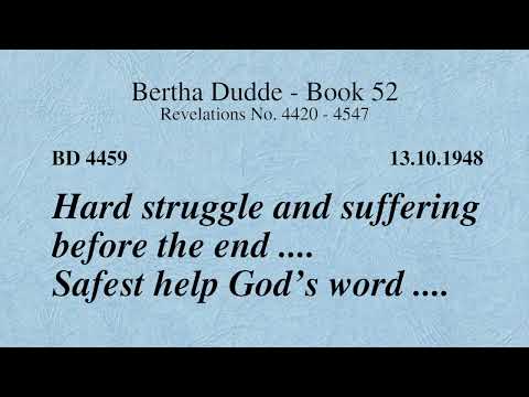 BD 4459 - HARD STRUGGLE AND SUFFERING BEFORE THE END .... SAFEST HELP GOD’S WORD ....